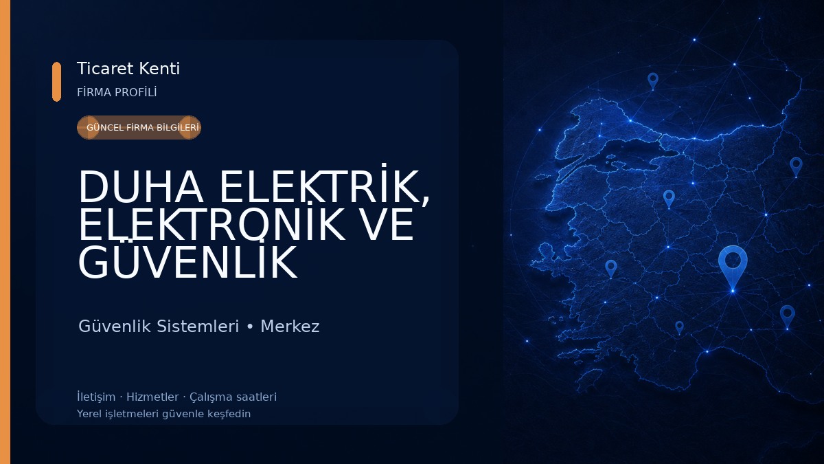 DUHA ELEKTRİK, ELEKTRONİK VE GÜVENLİK SİSTEMLERİ Güvenlik Sistemleri