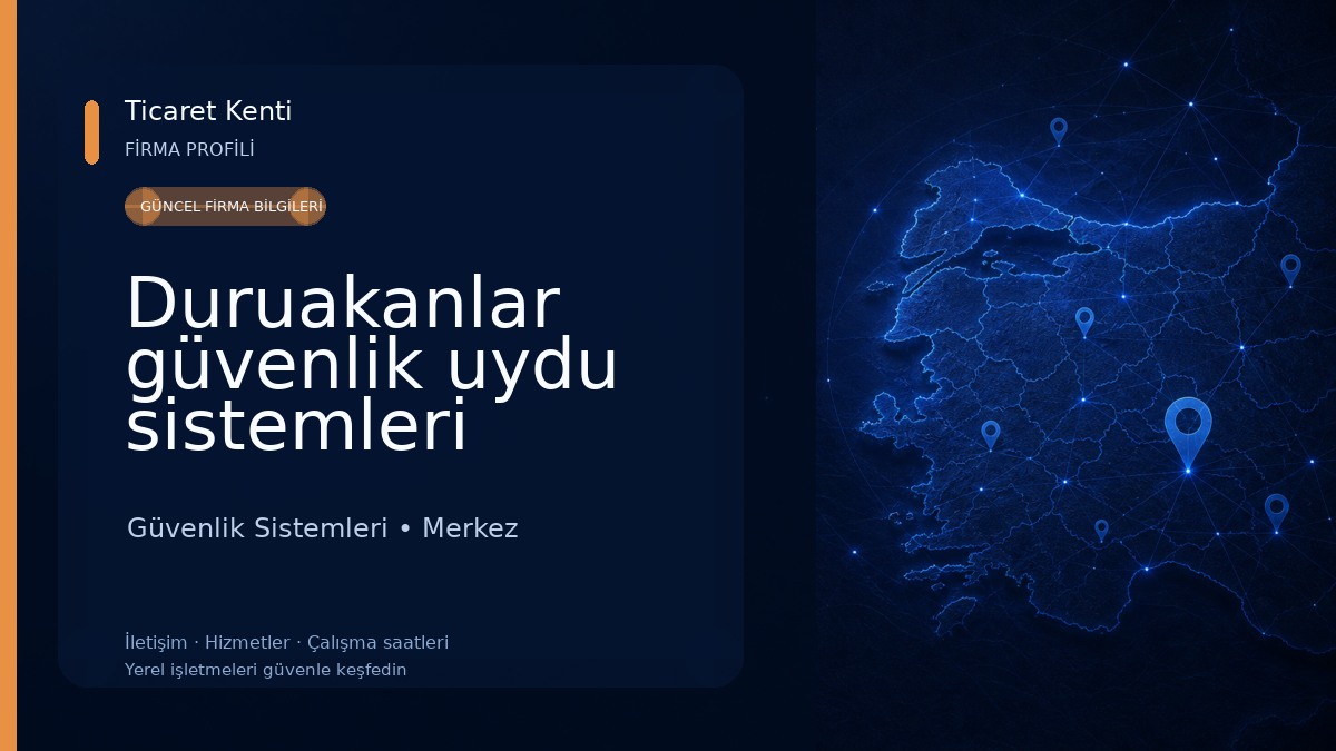 Duruakanlar güvenlik uydu sistemleri Güvenlik Sistemleri