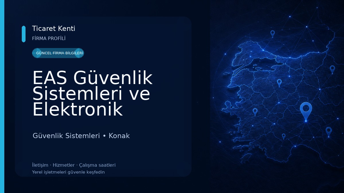 EAS Güvenlik Sistemleri ve Elektronik San.Tic. Ltd.Şti. 