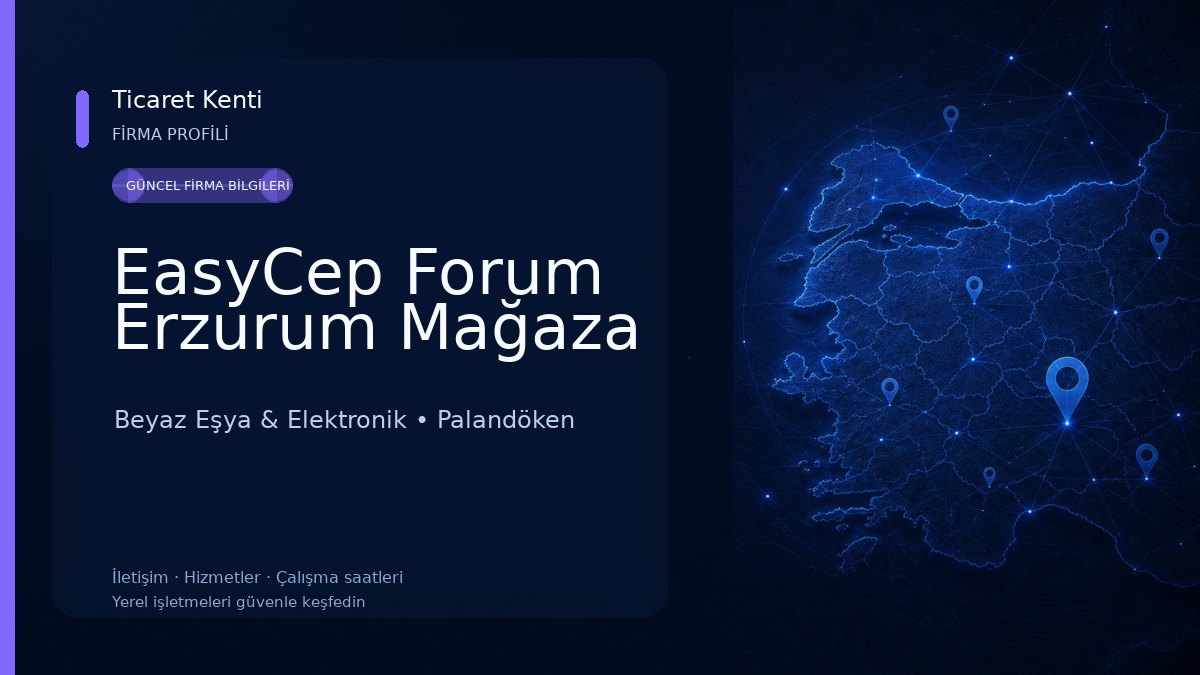 EasyCep Forum Erzurum Mağaza