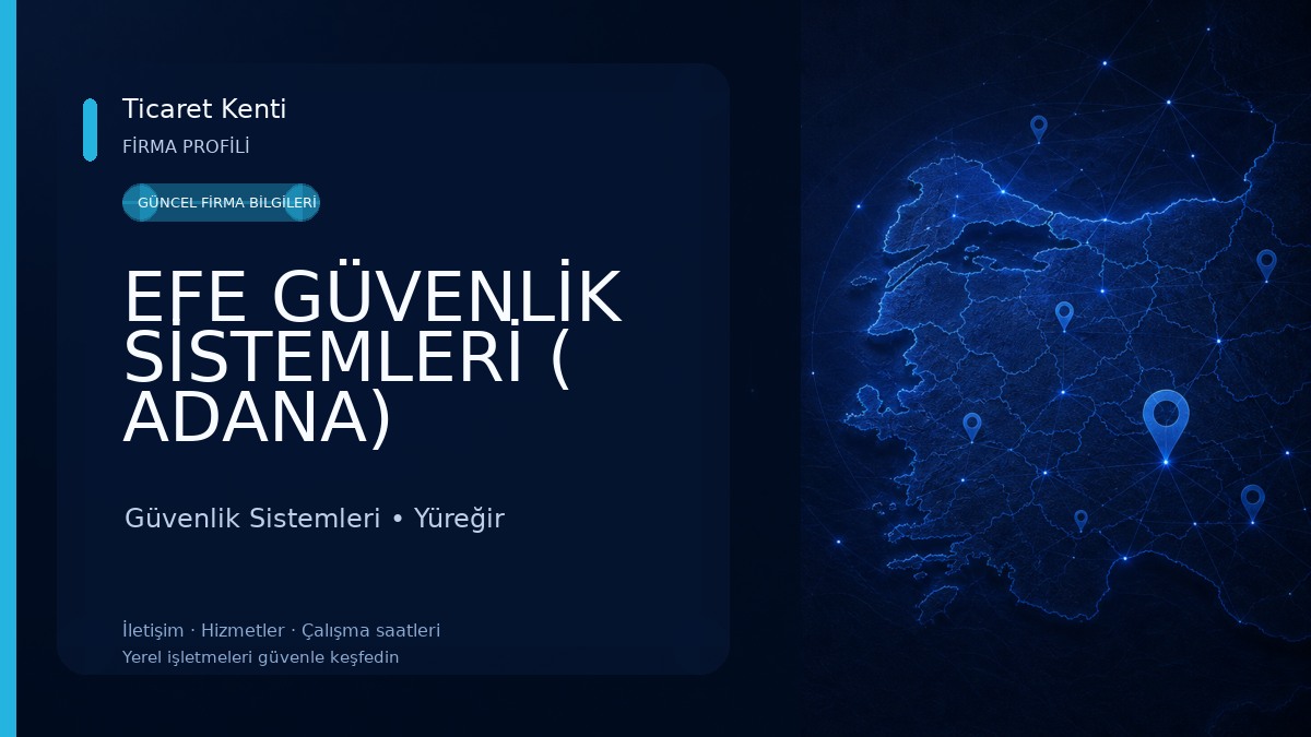 EFE GÜVENLİK SİSTEMLERİ ( ADANA) Güvenlik Sistemleri