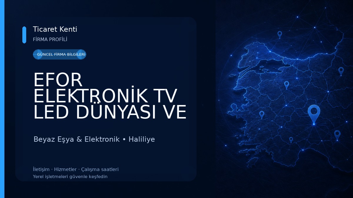 EFOR ELEKTRONİK TV LED DÜNYASI VE PANEL DEĞİŞİM MERKEZİ Beyaz Eşya & Elektronik