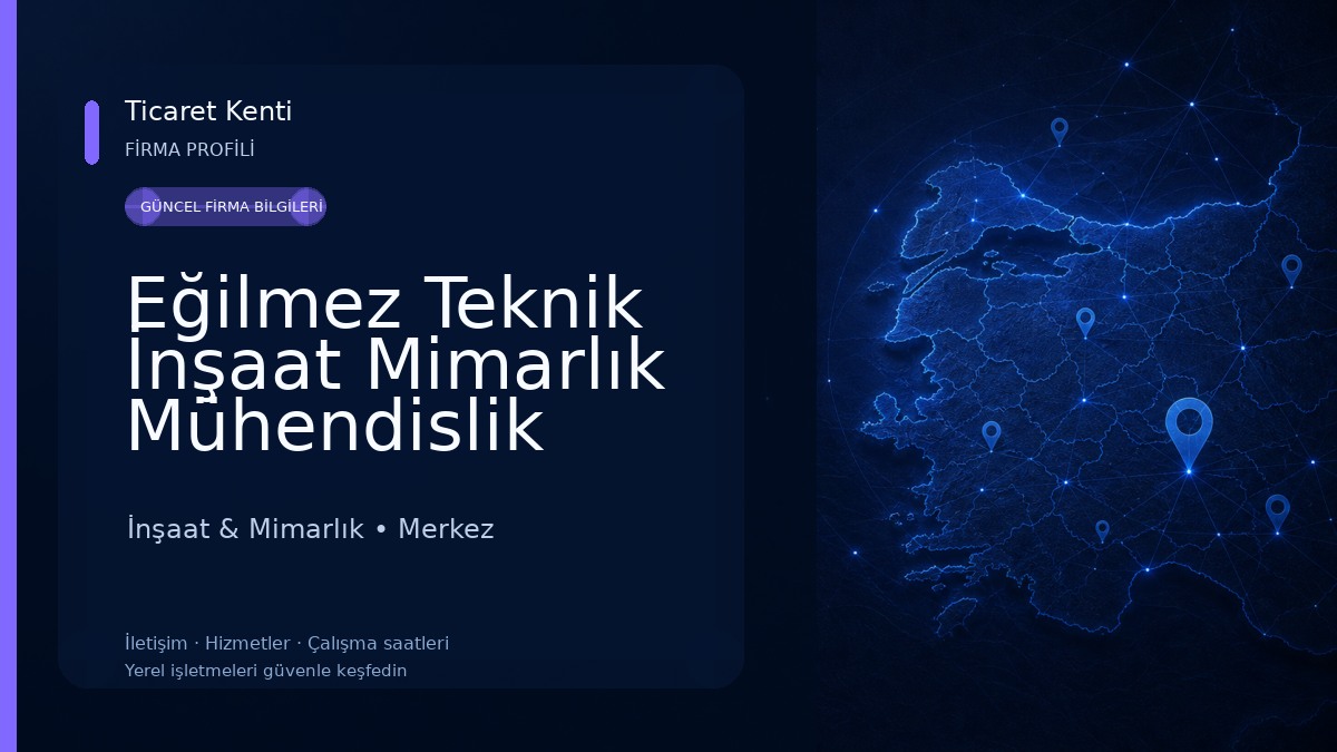 Eğilmez Teknik İnşaat Mimarlık Mühendislik San. Tic. Ltd. Şti.