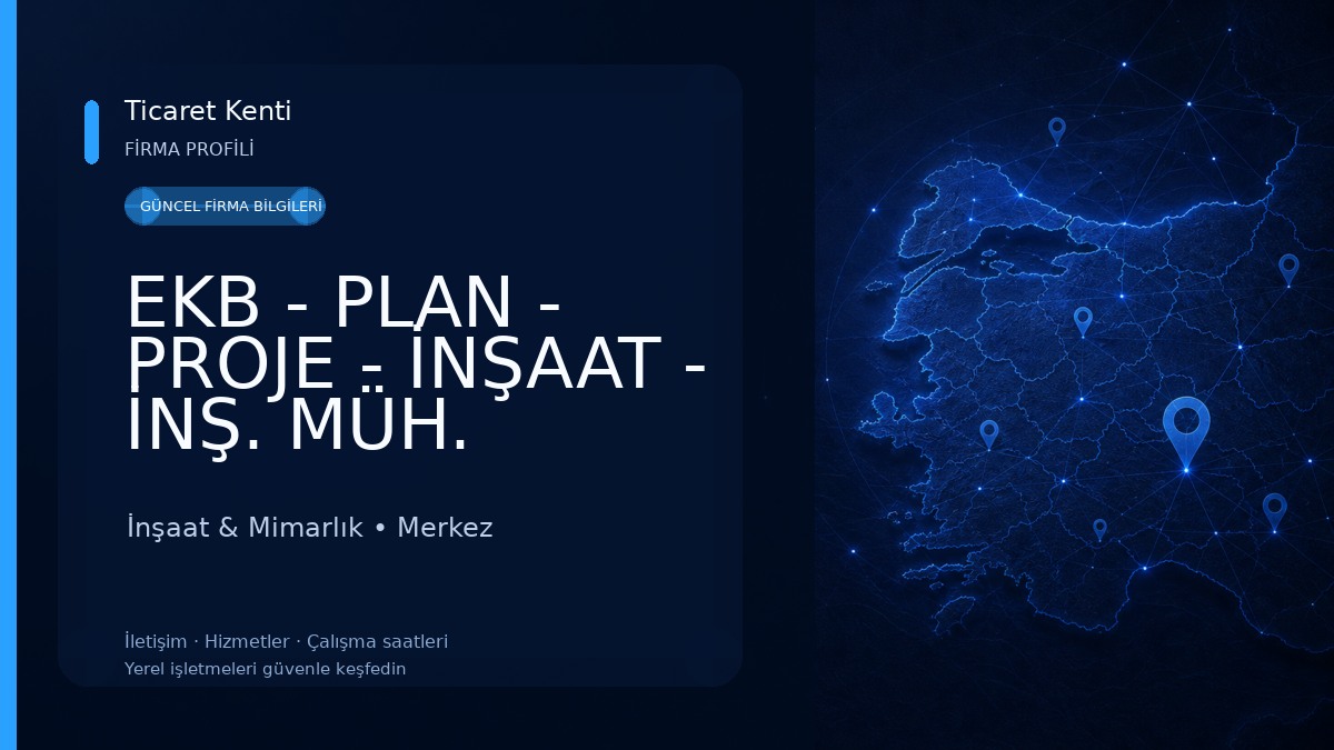 EKB - PLAN - PROJE - İNŞAAT - İNŞ. MÜH. YUNUS ŞAHİN 