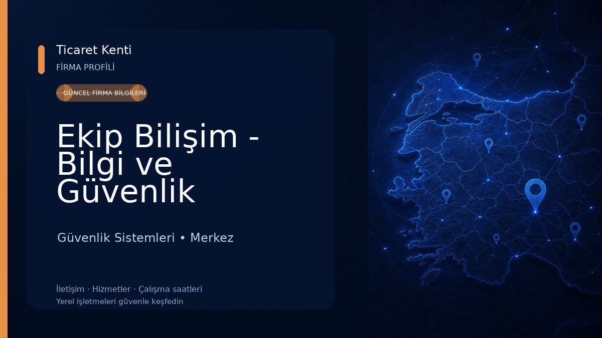 Ekip Bilişim - Bilgi ve Güvenlik Teknolojileri Güvenlik Sistemleri