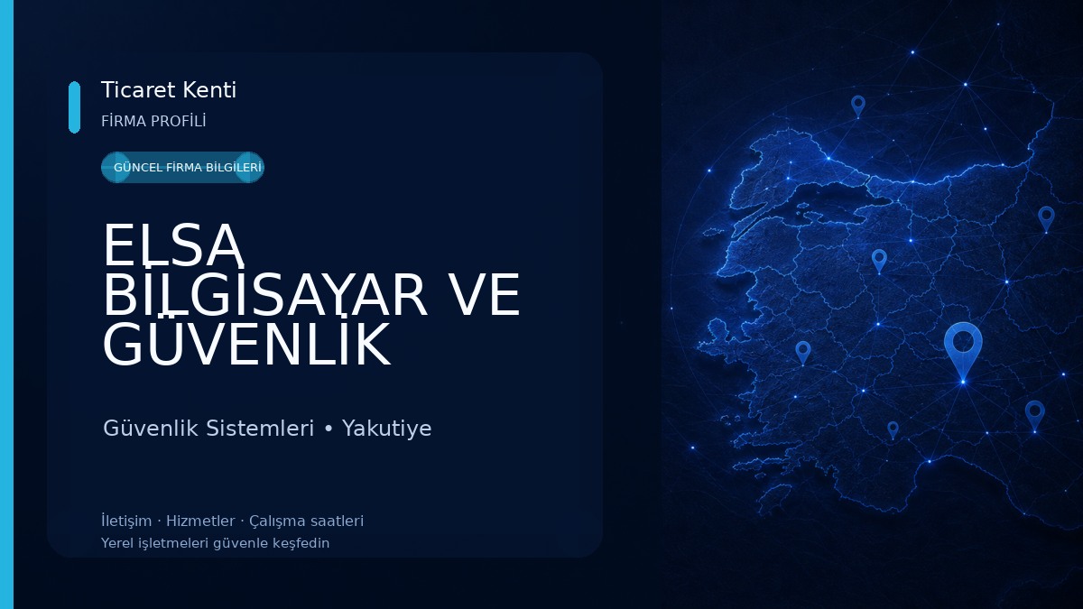 ELSA BİLGİSAYAR VE GÜVENLİK SİSTEMLERİ Güvenlik Sistemleri