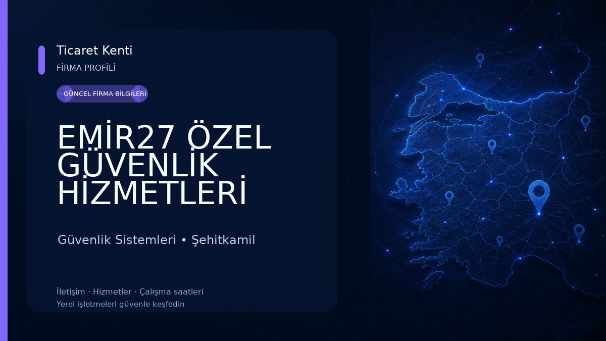 EMİR27 ÖZEL GÜVENLİK HİZMETLERİ LİMİTED ŞİRKETİ Güvenlik Sistemleri
