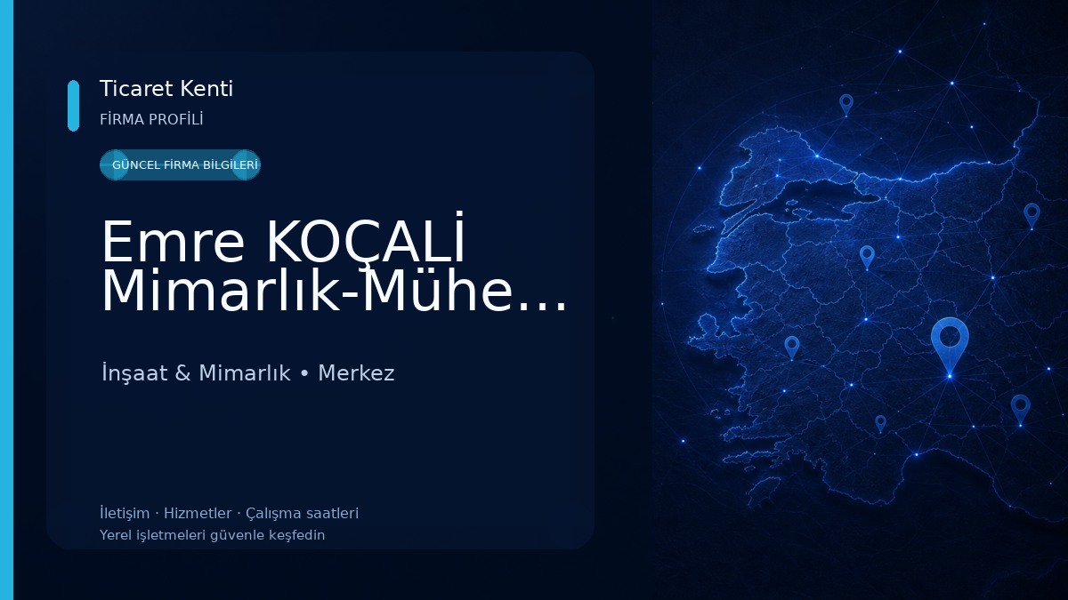 Emre KOÇALİ Mimarlık-Mühendislik İnşaat & Mimarlık