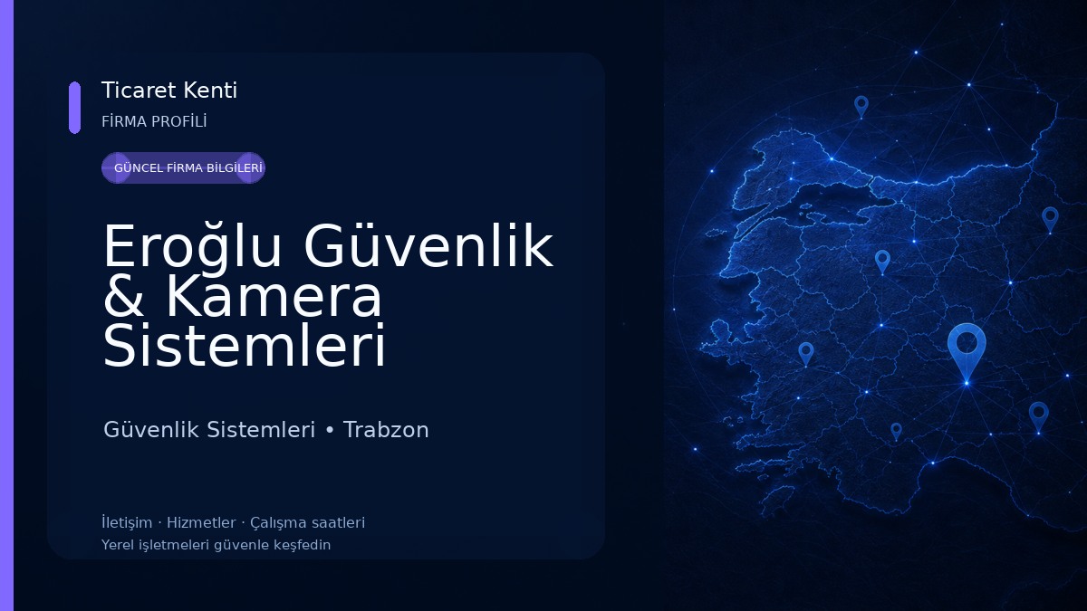 Eroğlu Güvenlik & Kamera Sistemleri
