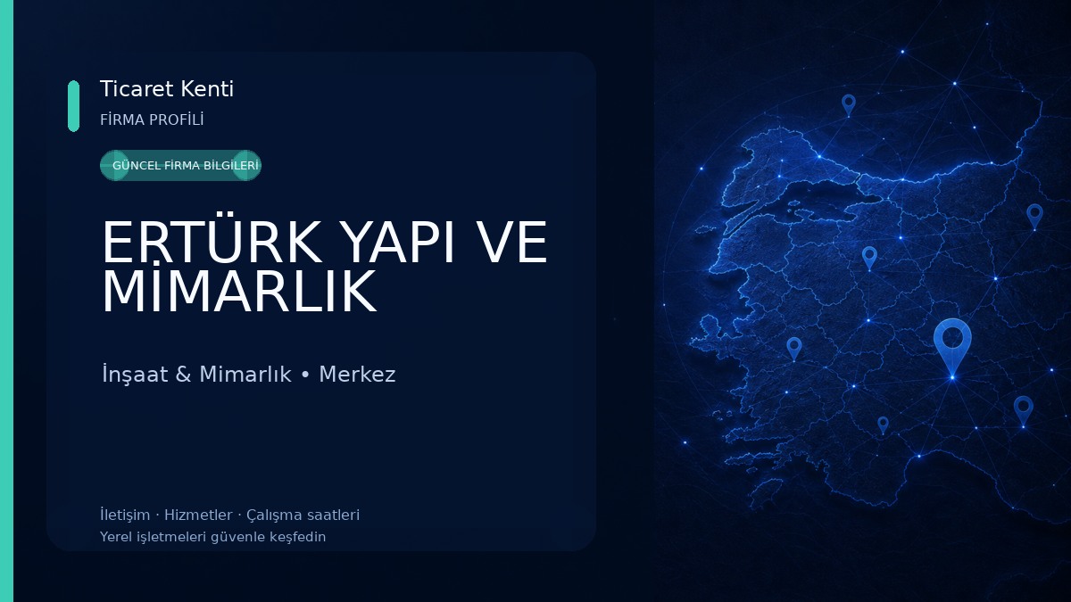 ERTÜRK YAPI VE MİMARLIK İnşaat & Mimarlık