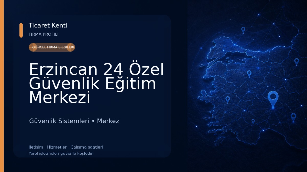 Erzincan 24 Özel Güvenlik Eğitim Merkezi Güvenlik Sistemleri