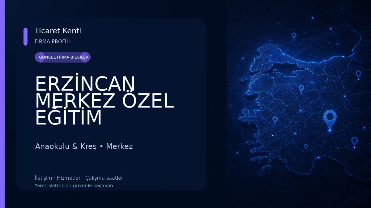 ERZİNCAN MERKEZ ÖZEL EĞİTİM ANAOKULU