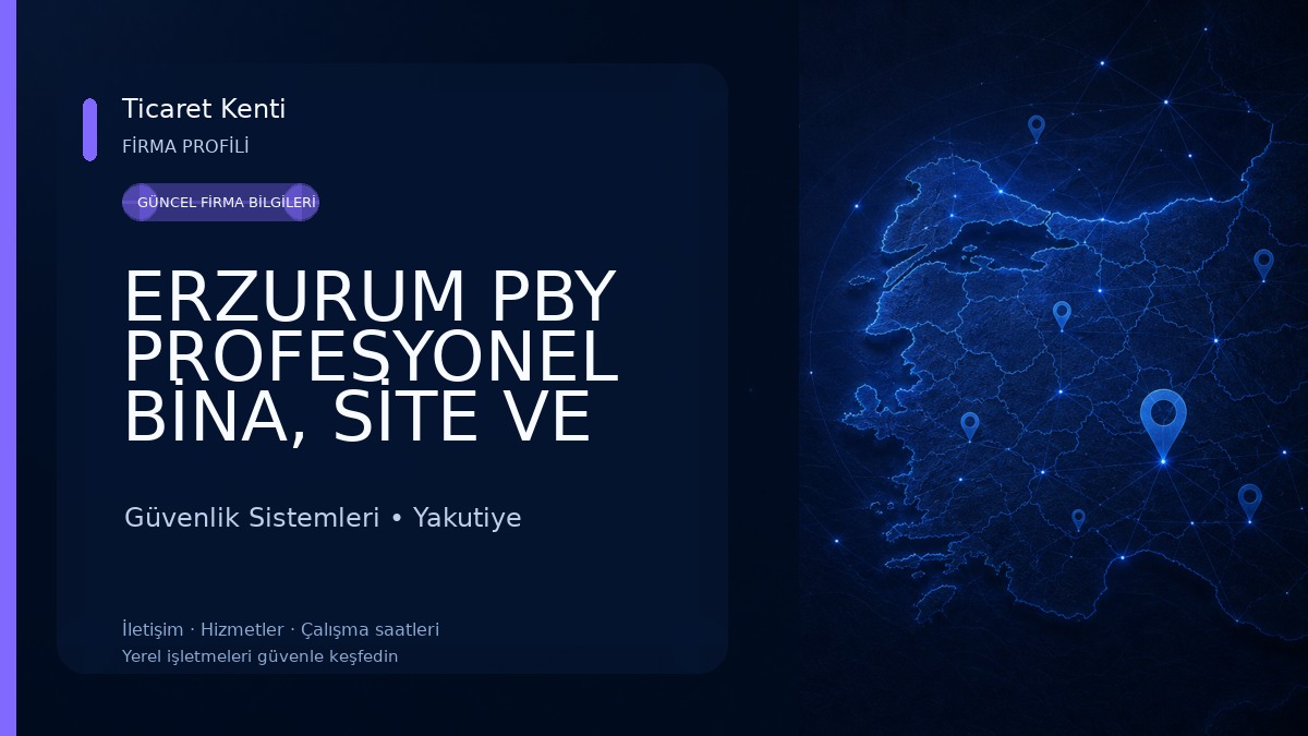 ERZURUM PBY PROFESYONEL BİNA, SİTE VE APARTMAN YÖNETİMİ ERZURUM LTD. ŞTİ 