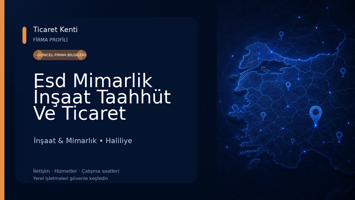 Esd Mimarlik İnşaat Taahhüt Ve Ticaret Anonim Şirketi İnşaat & Mimarlık