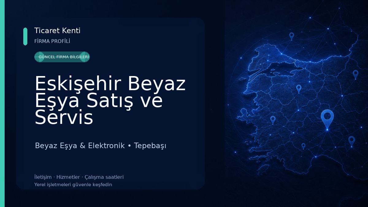 Eskişehir Beyaz Eşya Satış ve Servis Beyaz Eşya & Elektronik