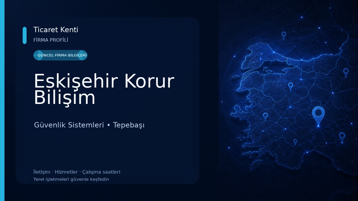 Eskişehir Korur Bilişim Güvenlik Sistemleri