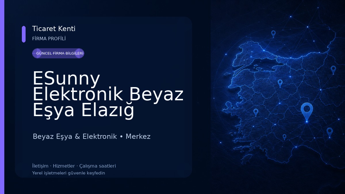 ESunny Elektronik Beyaz Eşya Elazığ Yetkili Servisi 