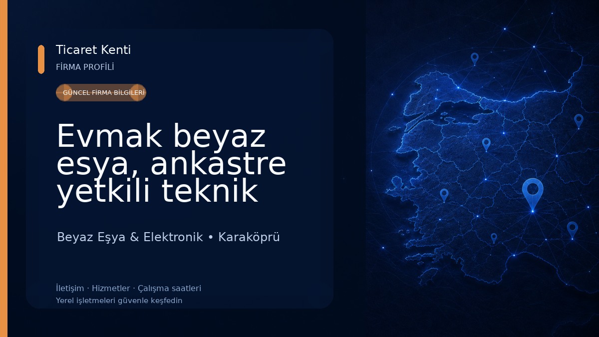 Evmak beyaz esya, ankastre yetkili teknik servis satis