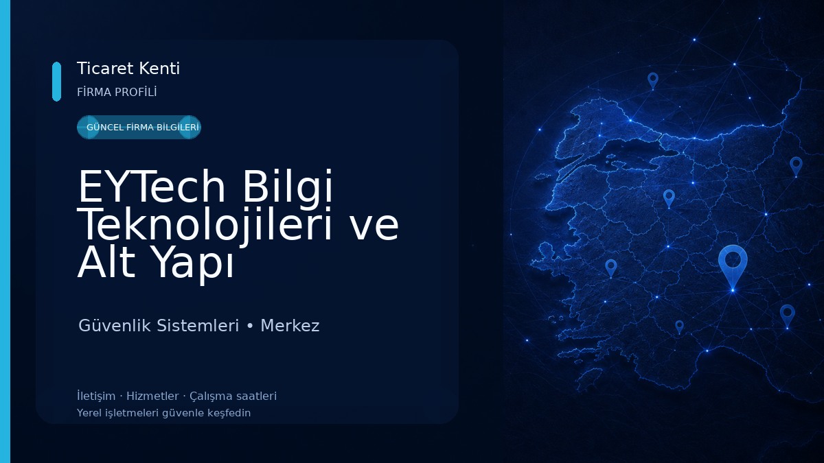 EYTech Bilgi Teknolojileri ve Alt Yapı Servisleri Güvenlik Sistemleri