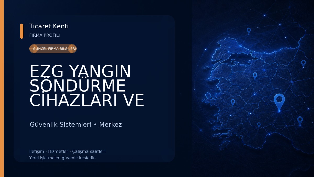 EZG YANGIN SÖNDÜRME CİHAZLARI VE GÜVENLİK SİSTEMLERİ 