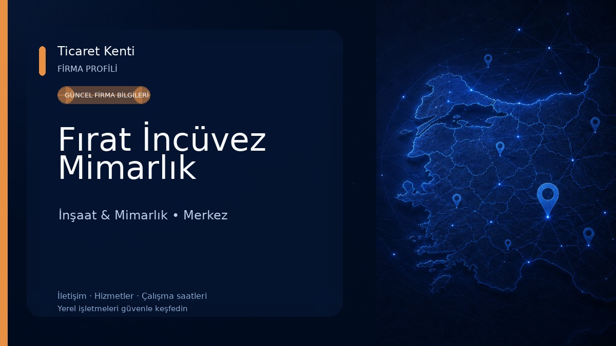 Fırat İncüvez Mimarlık İnşaat & Mimarlık