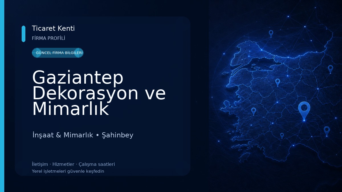 Gaziantep Dekorasyon ve Mimarlık İnşaat & Mimarlık
