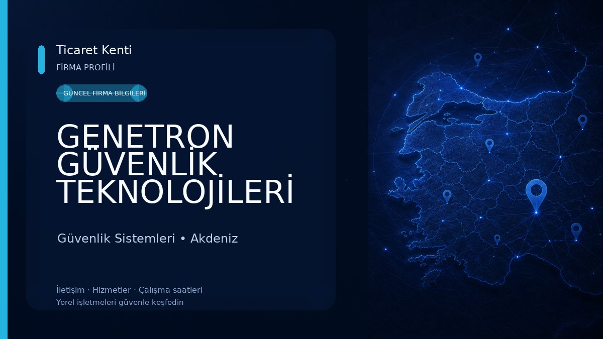 GENETRON GÜVENLİK TEKNOLOJİLERİ A.Ş Güvenlik Sistemleri