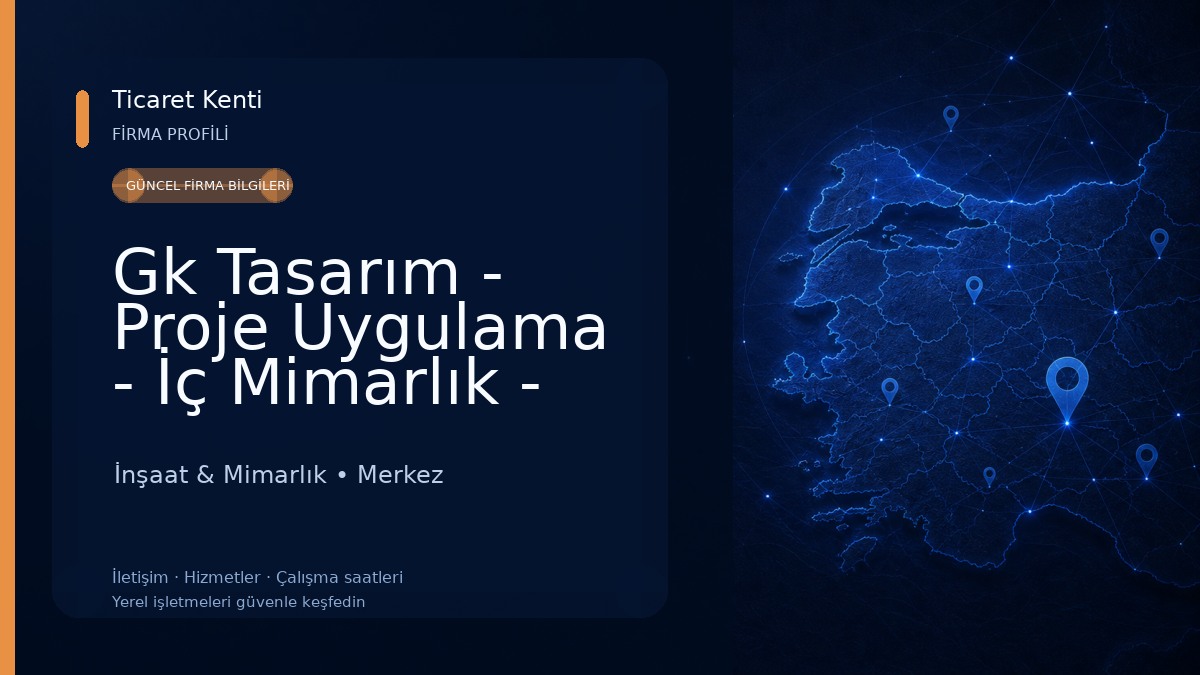 Gk Tasarım - Proje Uygulama - İç Mimarlık - İnşaat & Restorasyon İnşaat & Mimarlık