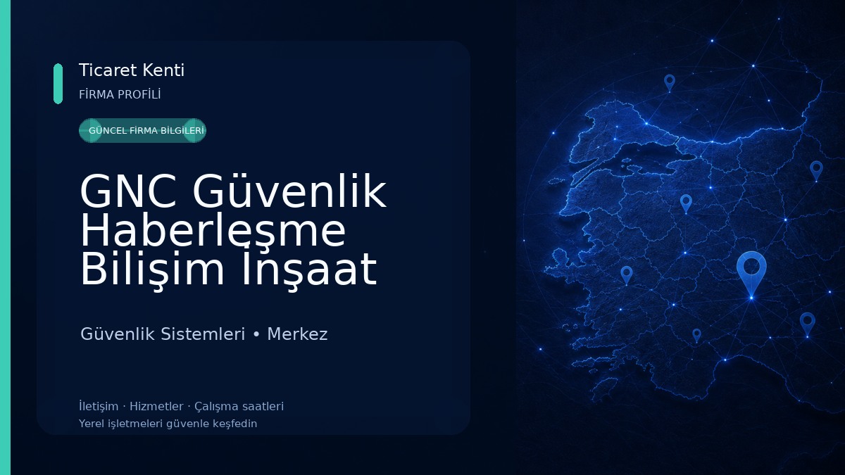 GNC Güvenlik Haberleşme Bilişim İnşaat Ltd.Şti. Güvenlik Sistemleri