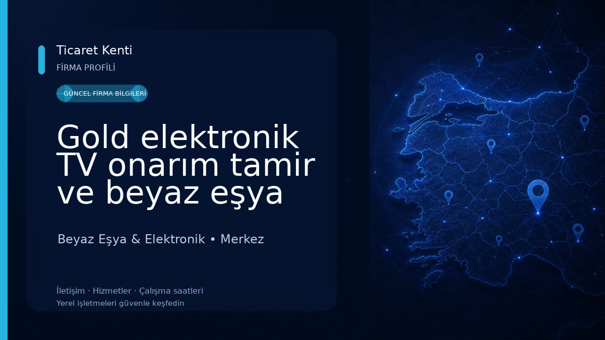 Gold elektronik TV onarım tamir ve beyaz eşya servisi 