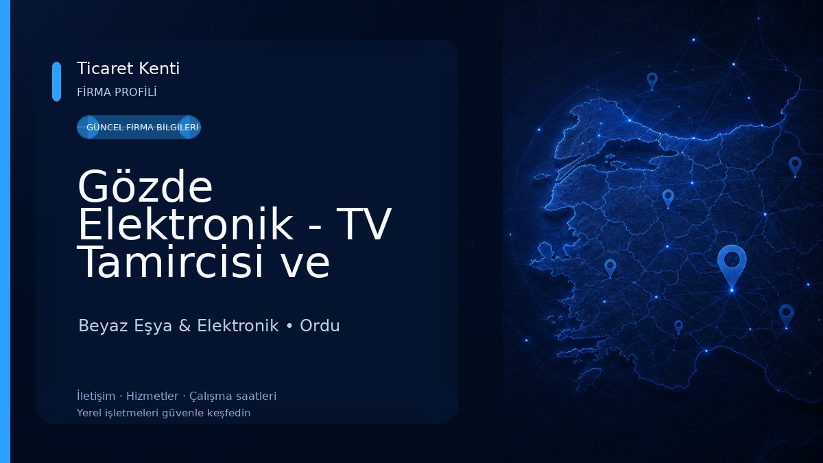 Gözde Elektronik - TV Tamircisi ve Uydu Hizmetleri