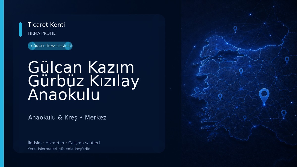 Gülcan Kazım Gürbüz Kızılay Anaokulu Anaokulu & Kreş