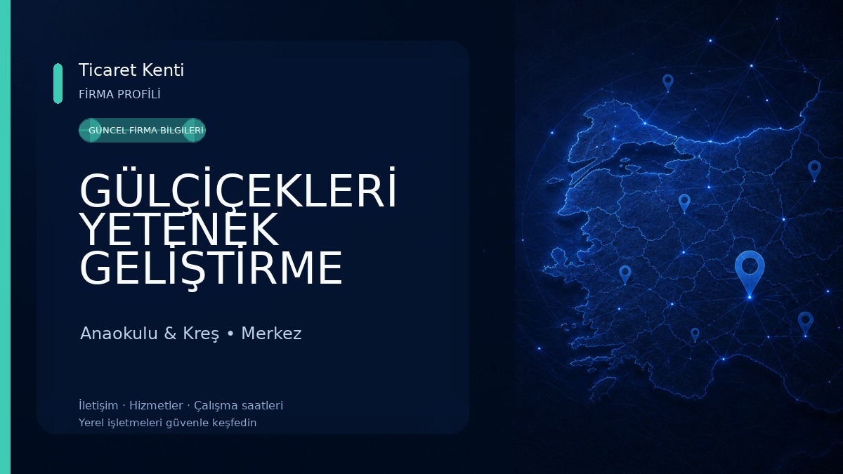 GÜLÇİÇEKLERİ YETENEK GELİŞTİRME MERKEZİ Anaokulu & Kreş