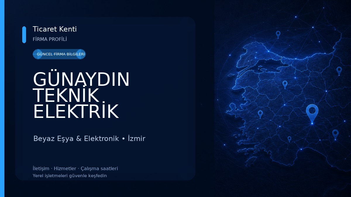 GÜNAYDIN TEKNİK ELEKTRİK ELEKTRONİK VE BEYAZ EŞYA ÖZEL SERVİSİ