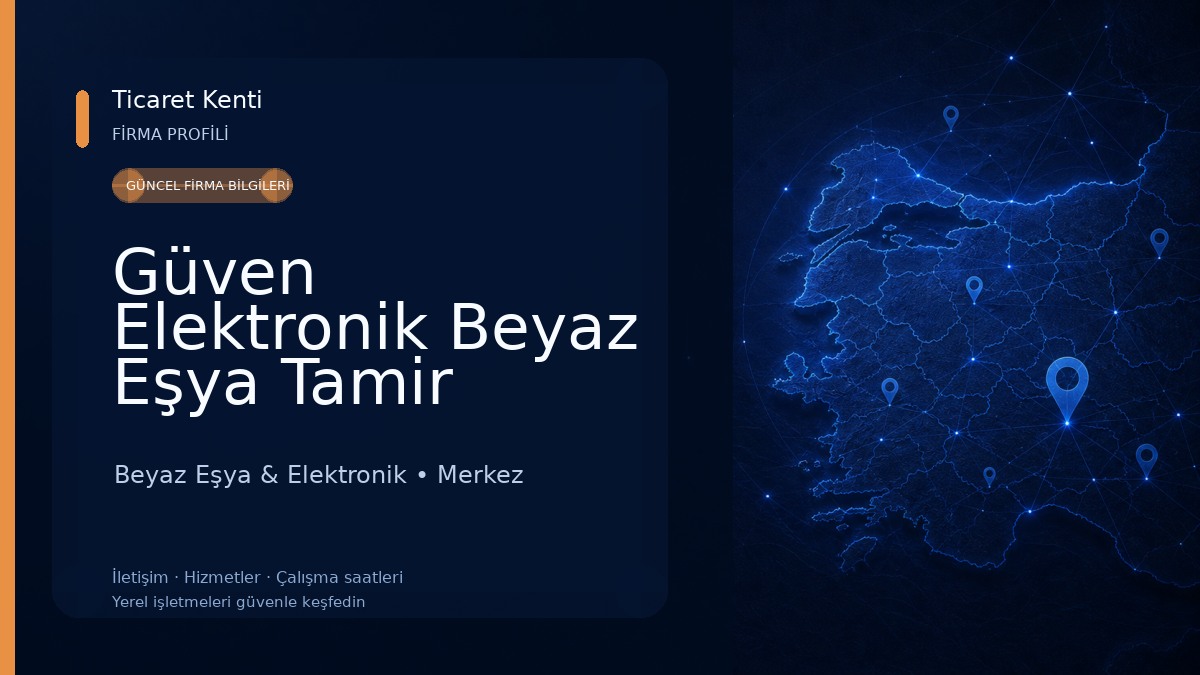 Güven Elektronik Beyaz Eşya Tamir Beyaz Eşya & Elektronik