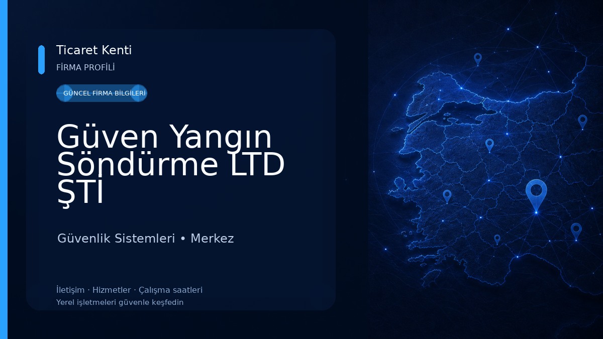 Güven Yangın Söndürme LTD ŞTİ Güvenlik Sistemleri