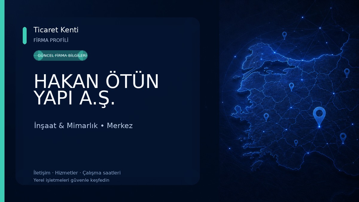 HAKAN ÖTÜN YAPI A.Ş. 
