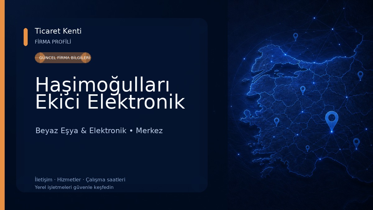 Haşimoğulları Ekici Elektronik Beyaz Eşya & Elektronik