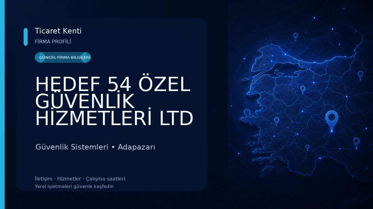 HEDEF 54 ÖZEL GÜVENLİK HİZMETLERİ LTD ŞTİ VE EĞİTİM KURUMU