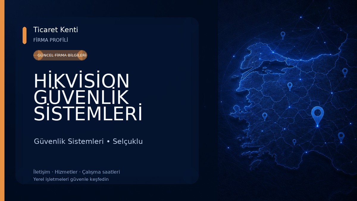 HİKVİSİON GÜVENLİK SİSTEMLERİ KONYA Güvenlik Sistemleri