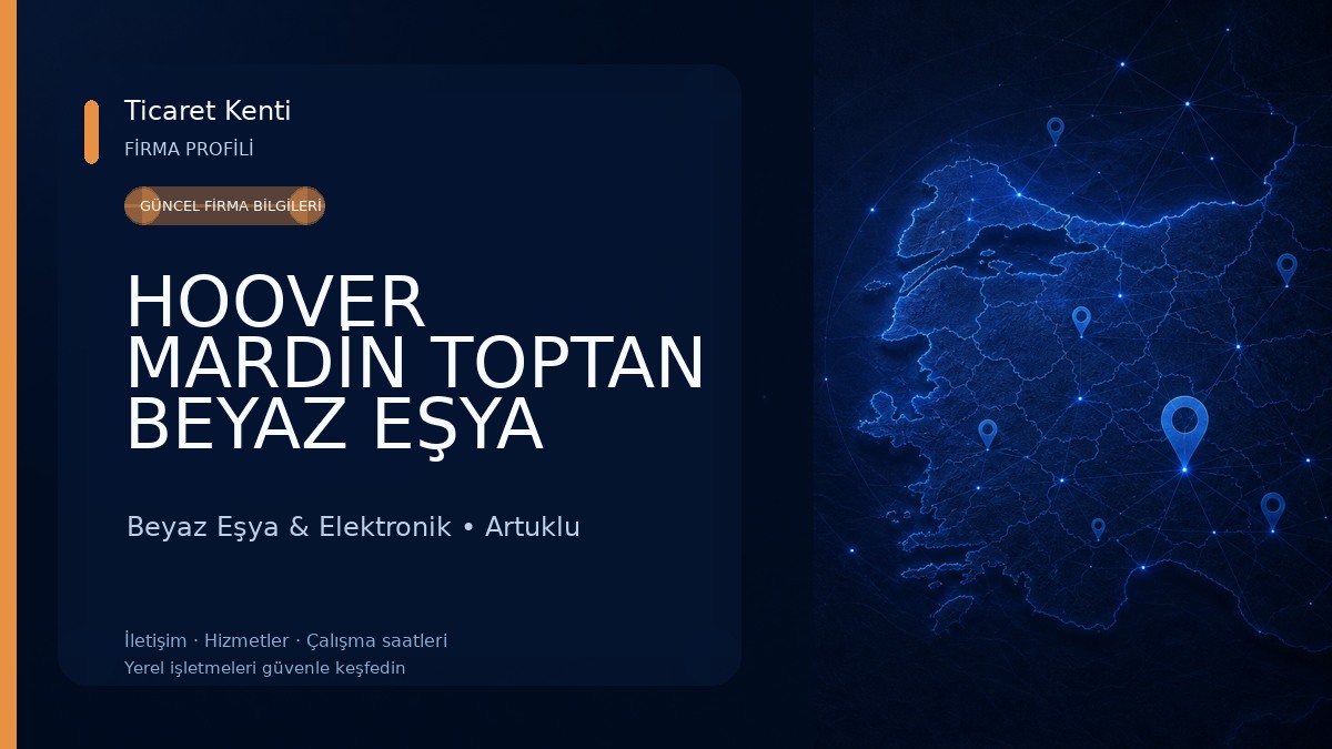 HOOVER MARDİN TOPTAN BEYAZ EŞYA MAĞAZASI 