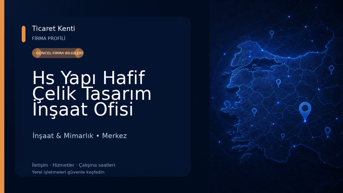 Hs Yapı Hafif Çelik Tasarım İnşaat Ofisi İnşaat & Mimarlık