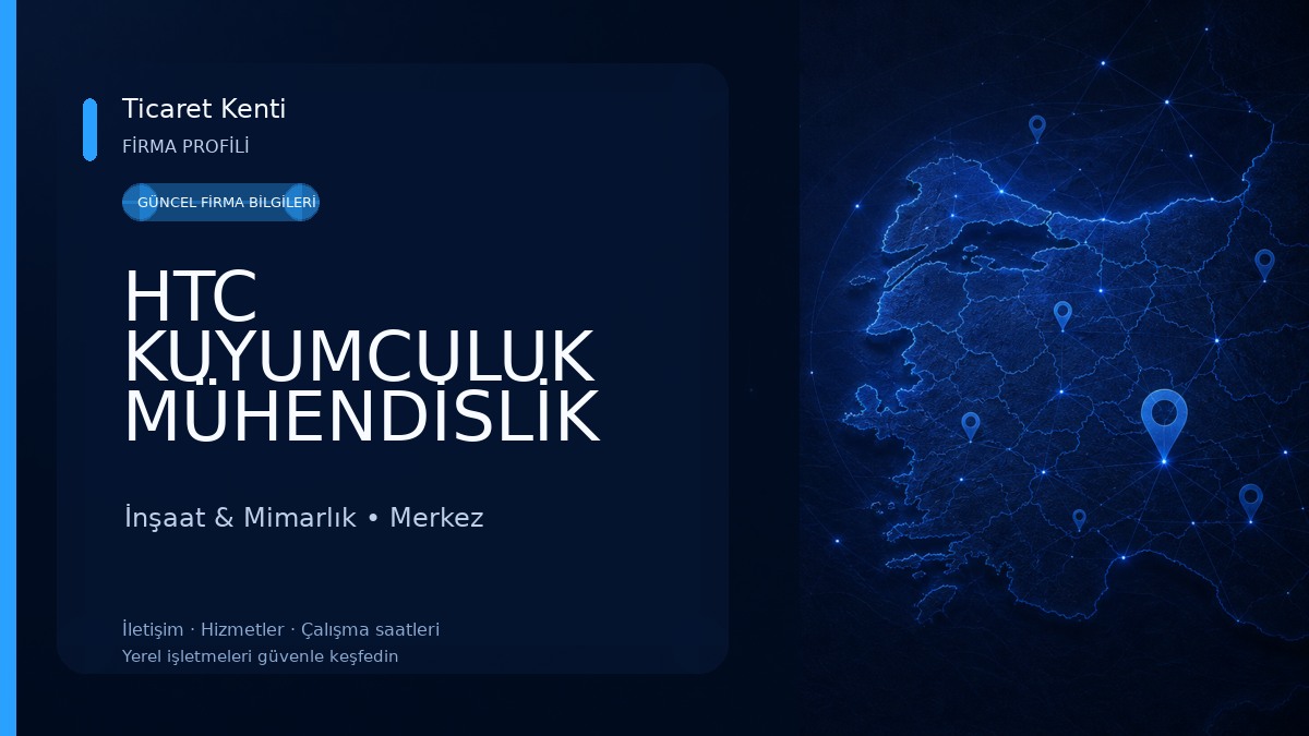 HTC KUYUMCULUK MÜHENDİSLİK MİMARLIK İNŞAAT PETROL LTD ŞTİ İnşaat & Mimarlık