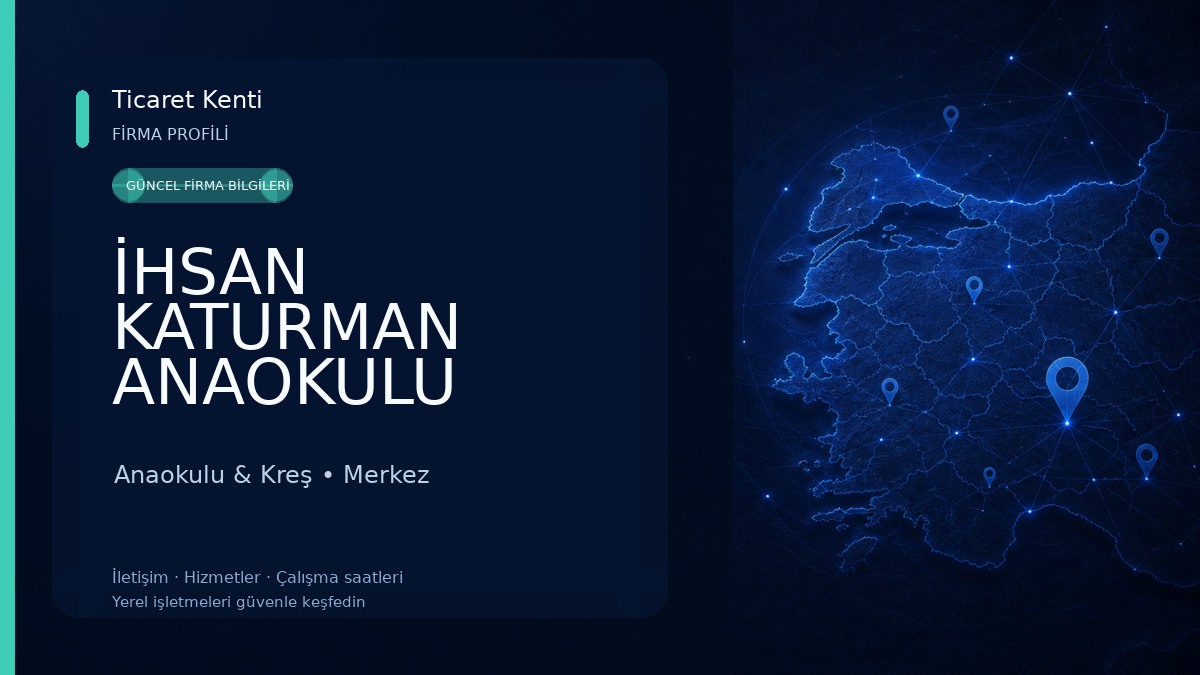 İHSAN KATURMAN ANAOKULU Anaokulu & Kreş