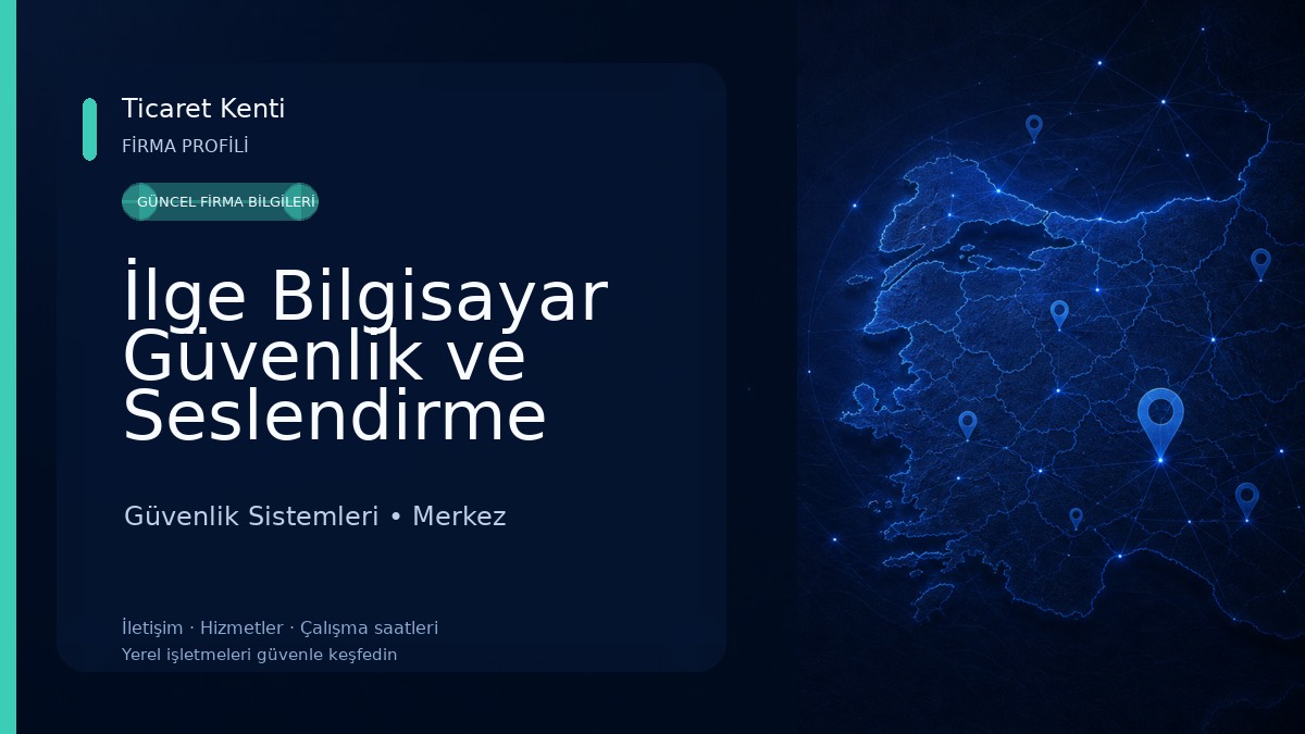 İlge Bilgisayar Güvenlik ve Seslendirme Sistemleri