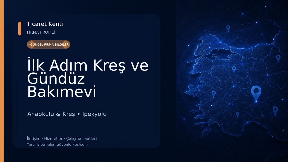 İlk Adım Kreş ve Gündüz Bakımevi Anaokulu & Kreş