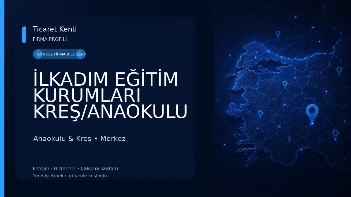 İLKADIM EĞİTİM KURUMLARI KREŞ/ANAOKULU Anaokulu & Kreş