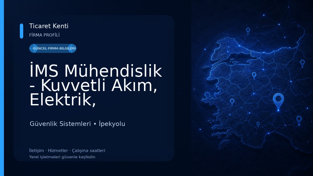 İMS Mühendislik - Kuvvetli Akım, Elektrik, Elektronik, Proje ve Taahhüt İşleri
