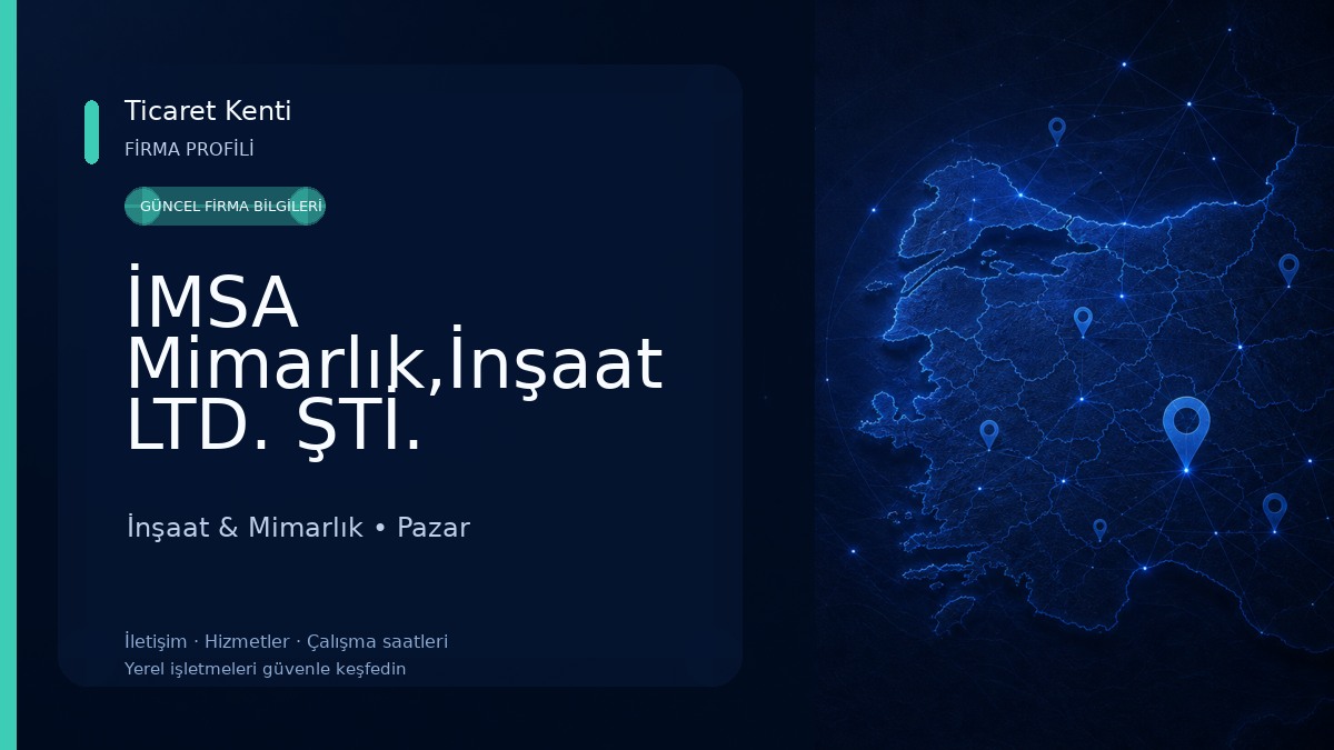 İMSA Mimarlık,İnşaat LTD. ŞTİ. İnşaat & Mimarlık