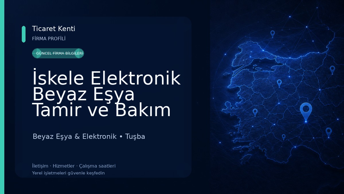İskele Elektronik Beyaz Eşya Tamir ve Bakım VAN TURAN AN Beyaz Eşya & Elektronik